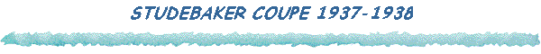 STUDEBAKER COUPE 1937-1938